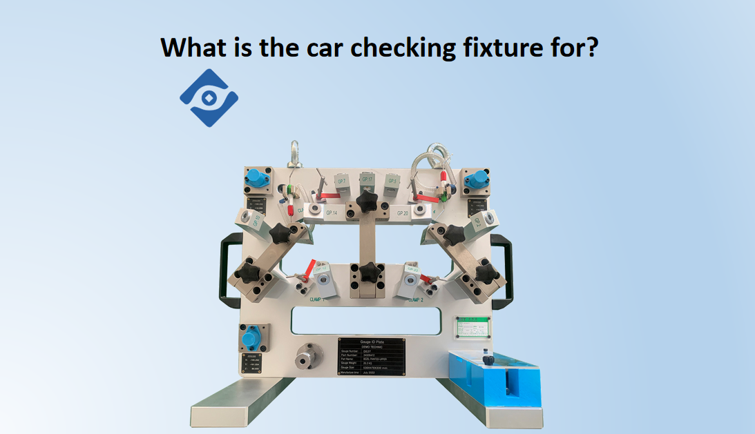 What is the car checking fixture for?